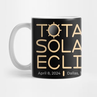 2024 Total Solar Eclipse, Dallas, Texas Mug